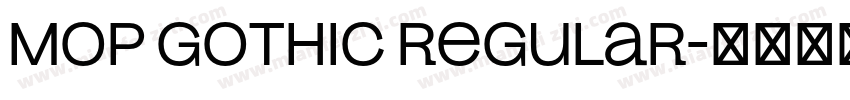 MOP Gothic Regular字体转换
